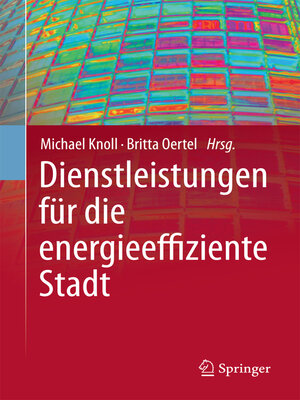 cover image of Dienstleistungen für die energieeffiziente Stadt